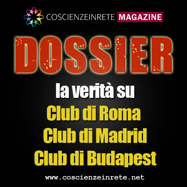 Scopri di più sull'articolo DOSSIER – La verità su Club di Roma, Club di Budapest e Club di Madrid