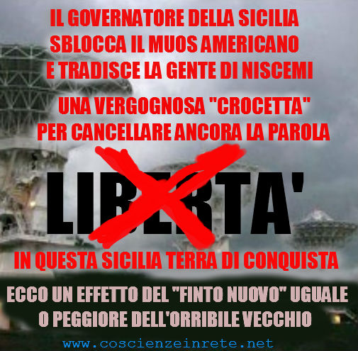 Scopri di più sull'articolo Crocetta dà via libera al mostro americano MUOS: un tradimento vergognoso della gente di Niscemi