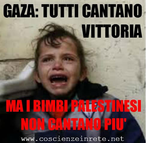 Scopri di più sull'articolo Gaza: tutti cantano vittoria… ma tantissimi bambini palestinesi non cantano più.