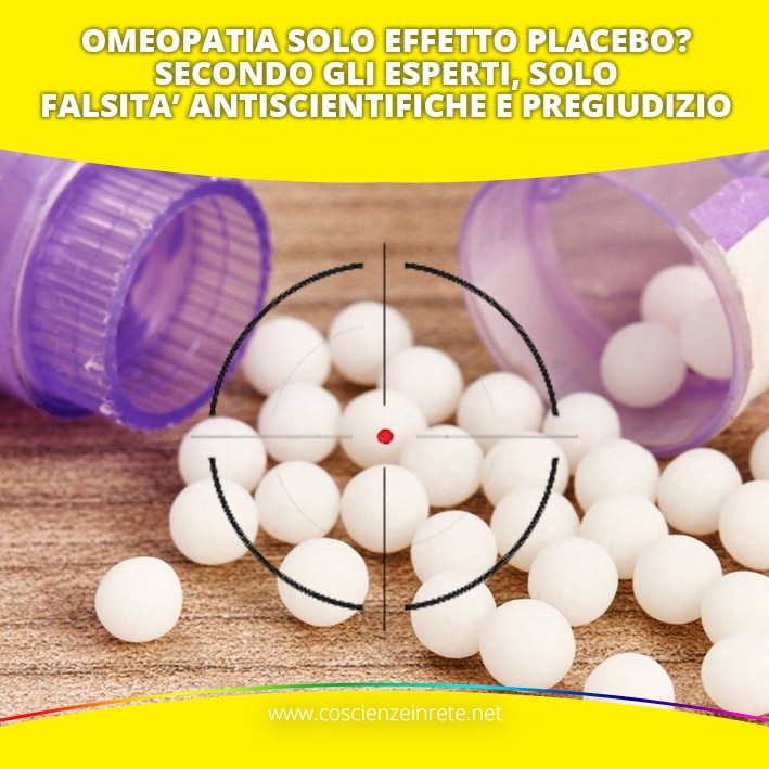 Scopri di più sull'articolo CORTOCIRCUITO DELLA FEDERAZIONE ORDINI DEI MEDICI: OMEOPATIA SOLO EFFETTO PLACEBO? SECONDO GLI ESPERTI, SOLO FALSITA’ ANTISCIENTIFICHE E PREGIUDIZIO