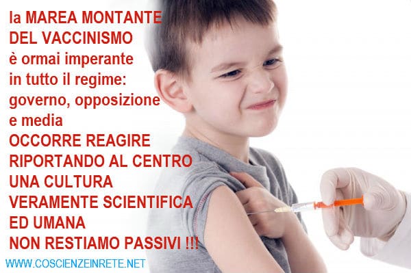 Scopri di più sull'articolo La marea montante del vaccinismo dilaga sui media e negli ambienti politici. Facciamo qualcosa.