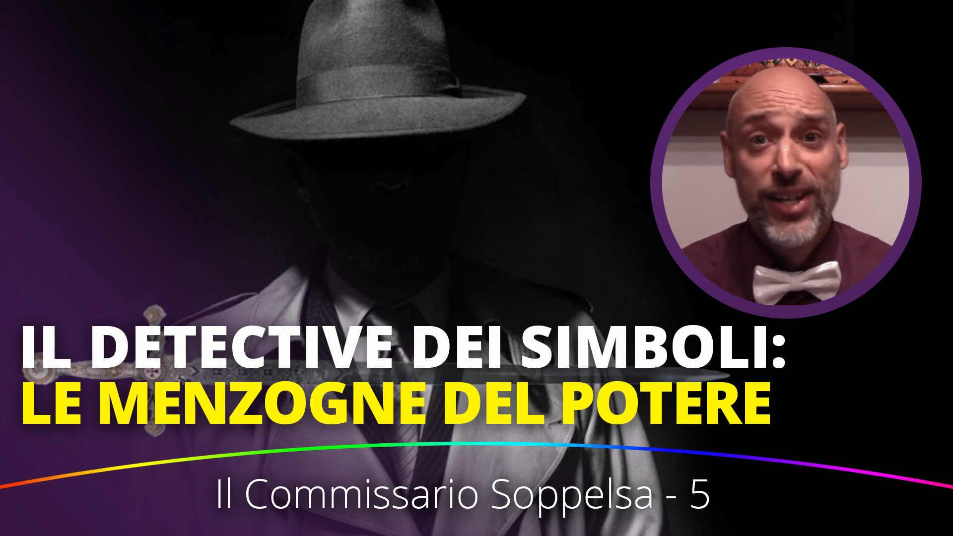 Scopri di più sull'articolo Il detective dei simboli – 5: Le menzogne del potere